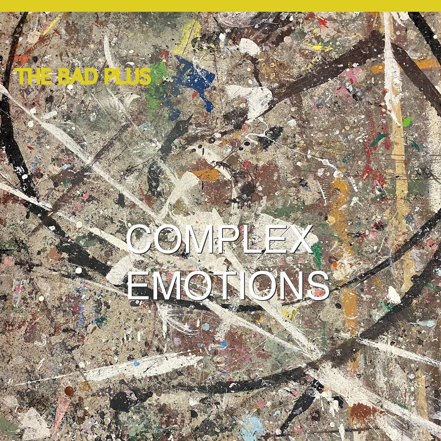 CD cover for The Bad Plus’ “Complex Emotions” with abstract paint texture.