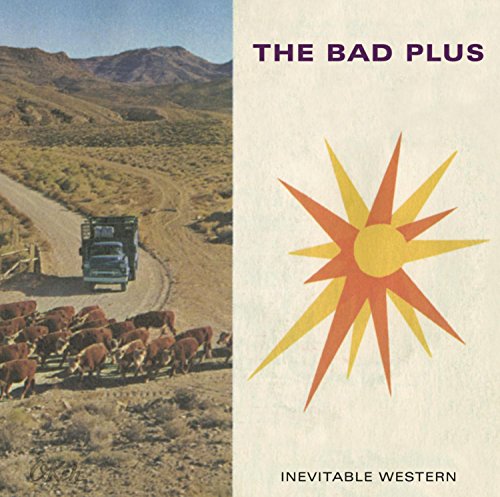 CD cover for The Bad Plus’ “Inevitable Western” with desert landscape.