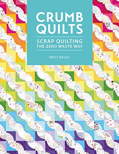 Book cover for “Crumb Quilts” featuring colorful scrap quilt patterns.