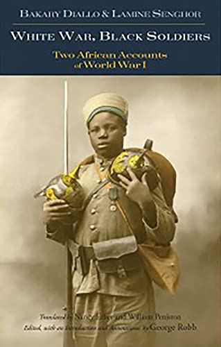 Book cover: a Black WWI soldier with gear, titled "White War, Black Soldiers.