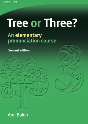 Book cover for Tree or Three? An Elementary Pronunciation Course by Ann Baker.