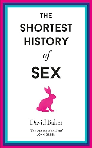 Book cover: "The Shortest History of Sex" with a pink rabbit illustration.