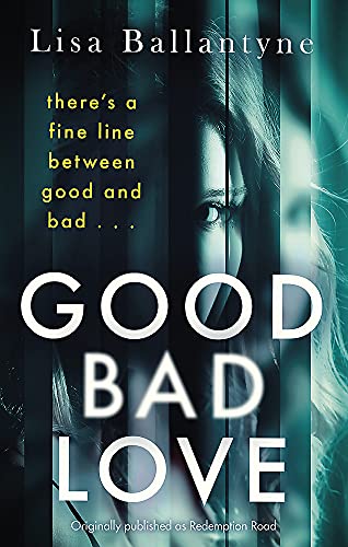 Book cover: “Good Bad Love” with a shadowed woman’s face.
