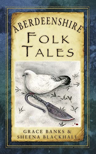 Book cover: “Aberdeenshire Folk Tales” with a dove and knife illustration.