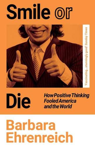 Book cover: "Smile Or Die" by Barbara Ehrenreich, featuring a smiling man.