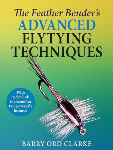 Book cover featuring a tied fishing fly and title: “The Feather Bender’s…”