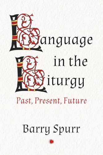 Book cover: "Language in the Liturgy" by Barry Spurr, with ornate lettering.