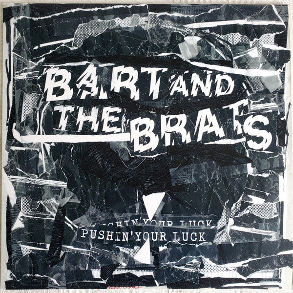Album cover for “Bart And The Brats - Pushin' Your Luck” with collage effect.