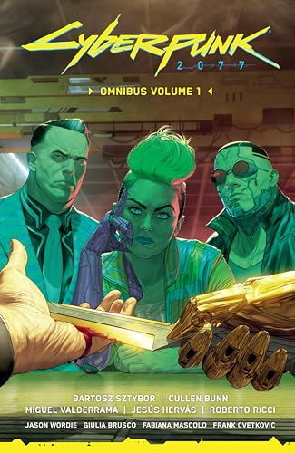 Cyberpunk 2077 Omnibus Volume 1 cover with three characters and a robotic hand.