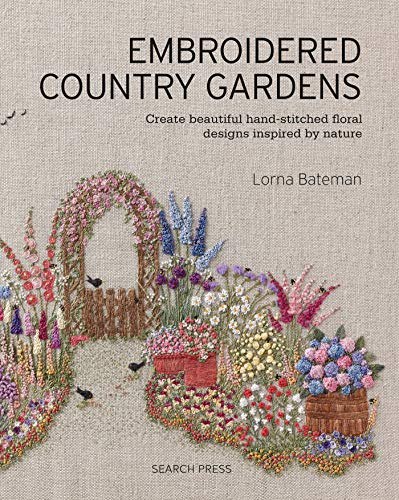 Book cover titled Embroidered Country Gardens featuring intricate hand-stitched floral designs on linen fabric.