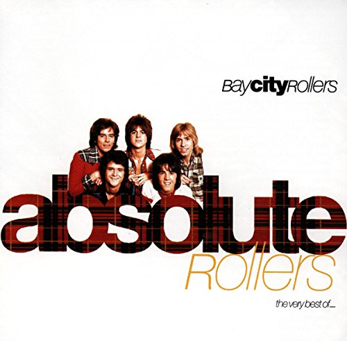 Album cover for Bay City Rollers’ “Absolute Rollers” featuring band members.