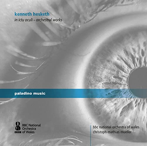 CD cover for Kenneth Hesketh’s “In Ictu Oculi” featuring an eye image.