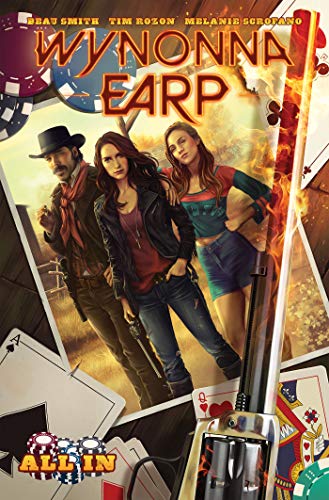 “Wynonna Earp: All In” book cover featuring three characters and card imagery.