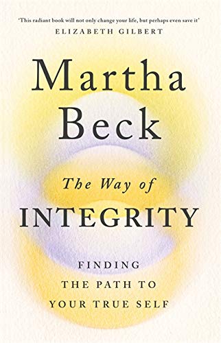 Book cover: "The Way of Integrity" by Martha Beck, with abstract yellow and purple design.