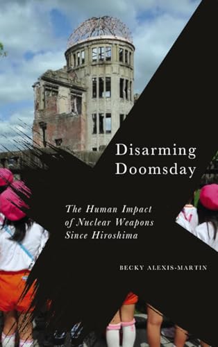 Book cover: Hiroshima ruins with children, title “Disarming Doomsday.”