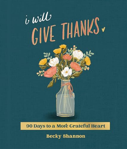 Book cover with floral illustration and title "I Will Give Thanks.