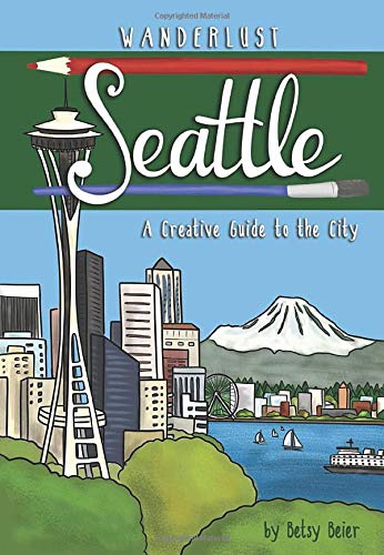 Book cover: “Wanderlust Seattle” with Space Needle illustration and city skyline.