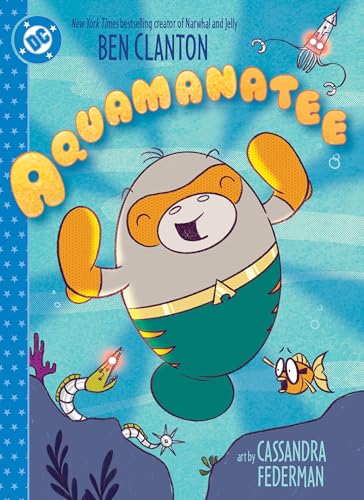 Book cover featuring a smiling, cartoon manatee superhero in water.