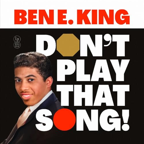 Album cover for Ben E. King's Don't Play That Song featuring his portrait.