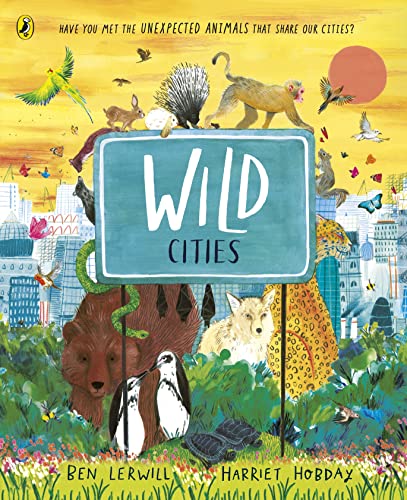 Book cover: "Wild Cities" with illustrated animals in urban landscapes.