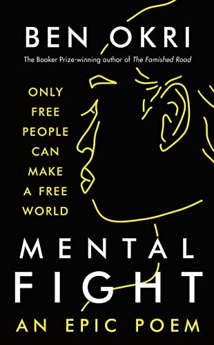 Book cover: "Mental Fight" by Ben Okri, with yellow line art face.
