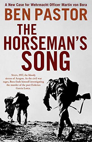 Book cover of "The Horseman's Song" by Ben Pastor, featuring soldiers on a hillside.