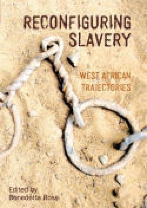 Book cover with title “Reconfiguring Slavery” and image of old rope bindings.