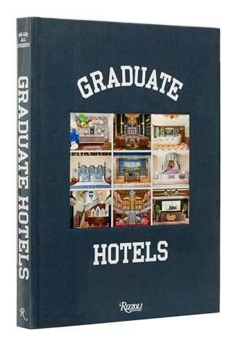 A dark blue hardcover book titled Graduate Hotels featuring a collage of interior photos.