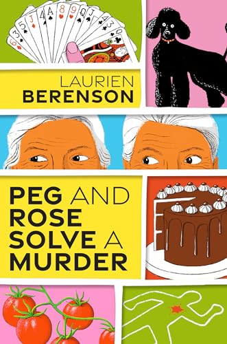 Book cover featuring playing cards, a black poodle, two seniors, cake, tomatoes, and chalk outline.