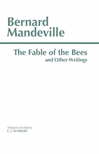 Book cover with text Bernard Mandeville, The Fable of the Bees and Other Writings.