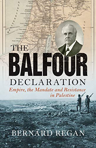 Book cover featuring a map of Palestine, Arthur Balfour's portrait, and two armed soldiers.