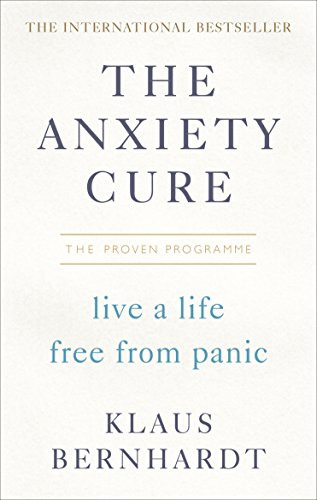 Book cover: "The Anxiety Cure" by Klaus Bernhardt, white with dark text.