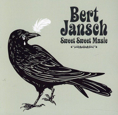 "CD cover featuring a black crow with a white feather and 'Bert Jansch Sweet Sweet Music'."