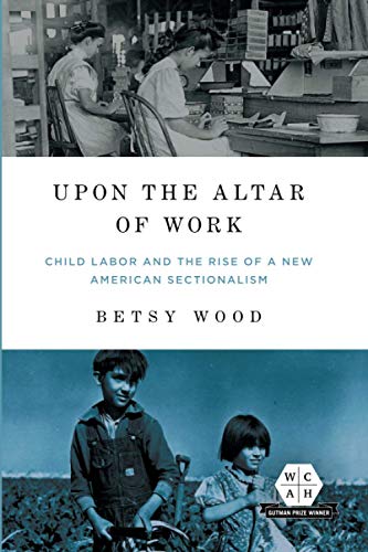 Book cover featuring black and white photos of child laborers and author Betsy Wood.