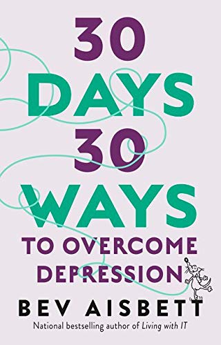 Book cover: "30 Days 30 Ways to Overcome Depression" by Bev Aisbett.