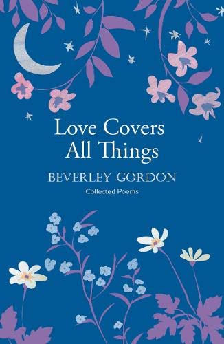 Book cover with floral designs, crescent moon, and title "Love Covers All Things".