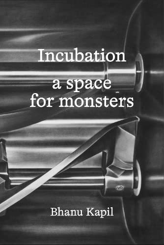 Book cover: "Incubation: a space for monsters" with metallic imagery.