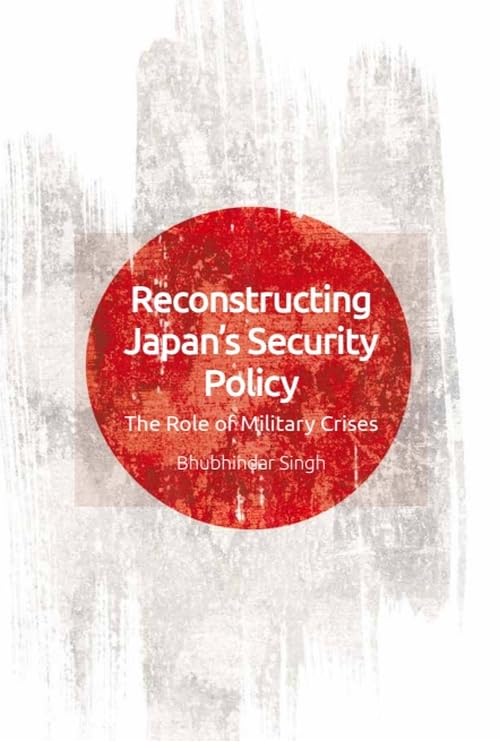 Book cover: “Reconstructing Japan’s Security Policy” with a red sun design.