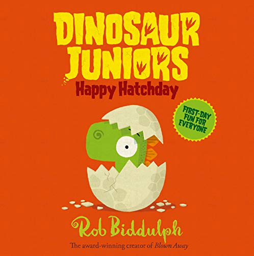 Book cover: dinosaur hatching from an egg, orange background.