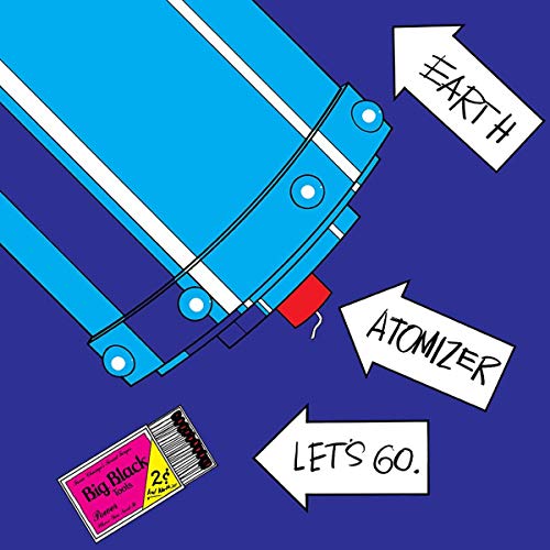 Album cover with blue machinery, a matchbook, and arrows labeled Earth, Atomizer, Let's Go.