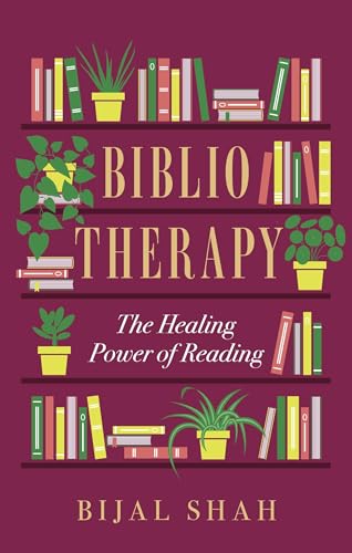 Book cover with bookshelves, potted plants, and the title Bibliotherapy: The Healing Power of Reading.