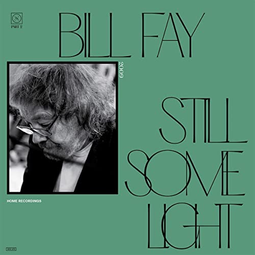 Album cover with a green background, black text, and a black-and-white portrait of Bill Fay.
