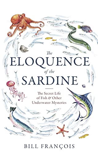 Book cover titled The Eloquence of the Sardine surrounded by watercolor illustrations of sea life.
