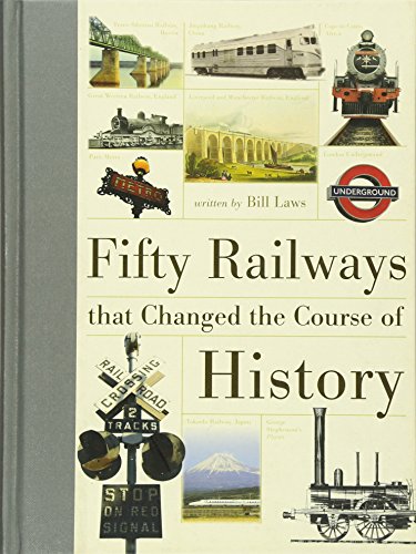 Book cover: "Fifty Railways That Changed the Course of History" with train images.