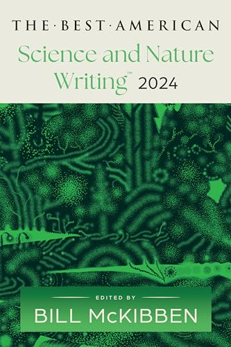 Book cover: "The Best American Science and Nature Writing 2024," green design.