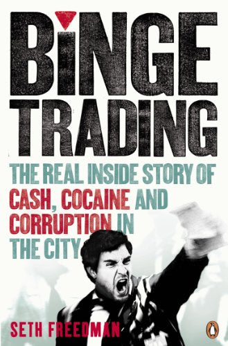 Book cover: "Binge Trading" with distressed text and a man shouting.