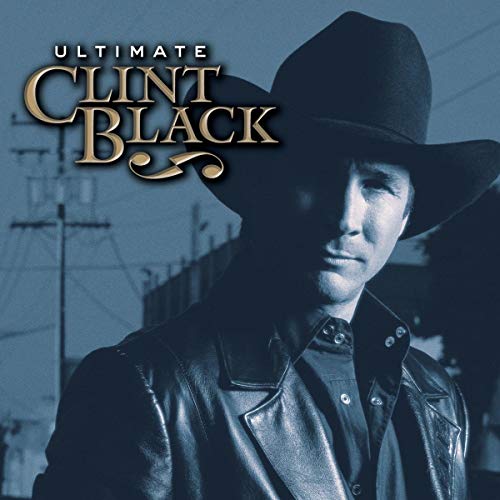 Clint Black in a black cowboy hat, album cover for "Ultimate.