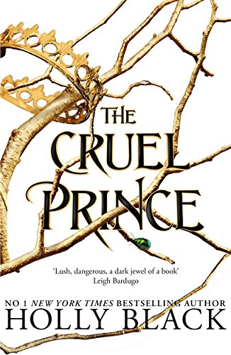 Book cover: "The Cruel Prince" with branches, gold foil, and dark text.