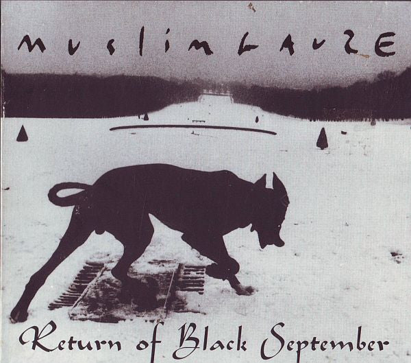 CD cover: black dog silhouette on snowy landscape, text reads "Muslim Love" and "Return of Black September".