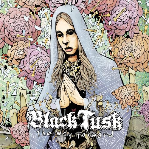 Album cover for Black Tusk’s “The Way Forward” with floral and skull imagery.